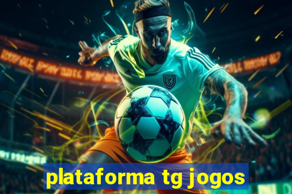 plataforma tg jogos